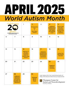 April Events Calendar - Thompson Center for Autism & Neurodevelopment
